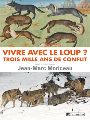 cover image of Vivre avec le loup? Trois mille ans de conflit